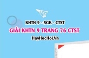 Giải KHTN 9 trang 76 Chân trời sáng tạo SGK